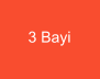 3 Bayi